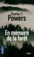 En mémoire de la forêt - Auteur décédé brutalement après avoir remis le manuscrit de son unique roman - Powers Charles T