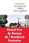 La vrit sur l'affaire Harry Quebert - Prix de l'Acadmie Franaise 2012 - Dicker Jol - Libristo
