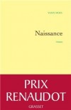 Naissance  -  Yann Moix -  Prix Renaudot 2013 -  Roman - MOIX Yann - Libristo