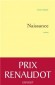 Naissance  -  Yann Moix -  Prix Renaudot 2013 -  Roman - Yann MOIX