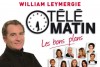 Télé Matin - Les bons plans  -  William Leymergie   -  Guide - Leymergie William - Libristo