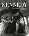 Kennedy - Chronique d'un destin  -  Jacques Lowe  -  Documents - Lowe. Jacques - Libristo