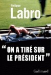  "On a tir sur le Prsident"   -  Assassinat de JFK  - Philippe Labro -  Histoire - Labro Philippe - Libristo