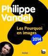  Les Pourquoi en images  -   Philippe Vandel -  Littrature, enfance - VANDEL Philippe - Libristo
