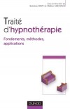 Trait d'hypnothrapie - Fondements, Mthodes, Applications - Antoine Bioy - Sant, bien tre - Bloy Antoine, Michaux Didier - Libristo