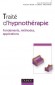 Trait d'hypnothrapie - Fondements, Mthodes, Applications - Antoine Bioy - Sant, bien tre