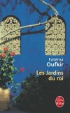 Les Jardins du roi - En 1991, Fatma Oufkir et ses enfants recouvrent la libert, - Fatma Oufkir - Document - OUFKIR Fatma - Libristo