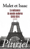 Histoire -  T4 - La naissance du Monde Moderne   1848-1914 -  Jules Isaac - Albert Malet -  Histoire, Europe - Malet, Isaac - Libristo