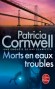 Morts en eaux troubles - Patricia Cornwell