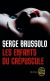 Les enfants du crpuscule  - Brussolo Serge - Libristo