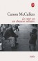 Le coeur est un chasseur solitaire - De ce roman foisonnant de personnages se dtache la figure adolescente de Mick, qui ressemble trangement  Carson McCullers. - Carson McCullers - Roman