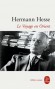  Le voyage en Orient   -  Hermann Hesse -   Roman historique - Hermann HESSE