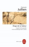 Eloge de la fadeur - JULLIEN Franois - Libristo