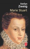 Marie Stuart - Marie 1re d'Ecosse (ne en 1542- excute en 1567) - Souveraine du royaume d'cosse et fut emprisonne en Angleterre par sa cousine, la reine lisabeth Ire d'Angleterre.-ZWEIG-S - Biographie  - ZWEIG Stefan - Libristo