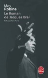 Le Roman de Jacques Brel - BREL Jacques - Libristo