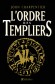  L'Ordre des Templiers   -  John Charpentier  -  Histoire, religion
