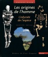  Les origines de l'homme - L'odysse de l'espce  -   Pascal Picq  -  Prhistoire, histoire - PICQ Pascal - Libristo