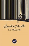 Le Vallon - Lady Angkatell est fascine par le crime, aussi dcide-t-elle dinviter Hercule Poirot  passer le week-end  - Agatha Christie - Policier - Christie Agatha - Libristo