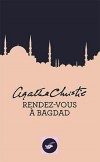 Agatha Christie - Rendez-vous  Bagdad - Policier - Christie Agatha - Libristo