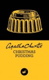Christmas Pudding  - "Cette aventure voque pour moi le dlicieux souvenir des Nols de mon enfance.  Agatha Christie - Policier - Christie Agatha - Libristo
