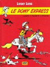 Lucky Luke - Le Pony express - MORRIS, FAUCHE, LETURGIE - BD - MORRIS, FAUCHE, LETURGIE - Libristo