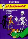 Lucky Luke - Le Ranch maudit - La bonne aventure - La statue - Le flume -MORRIS, FAUCHE, LETURGIE, GUYLOUIS  -  BD - MORRIS, FAUCHE, LETURGIE, GUYLOUIS - Libristo