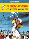 Lucky Luke - La Corde du pendu et autres histoires - GOSCINNY Ren, MORRIS, VICQ, De GROOT  - BD - GOSCINNY Ren, MORRIS, VICQ, De GROOT - Libristo