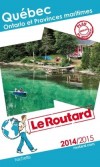 Qubec et provinces maritimes 2014/2015 -    cartes et plans dtaills - Guide du Routard - Voyages, guide, Amrique du Nord, Canada - Collectif - Libristo