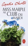 Miss Marple au Club du mardi  -  Agatha Christie -  Policier - Christie Agatha - Libristo