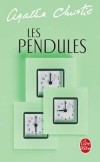Les Pendules -  Une enqute d'Hercule Poirot -  Agatha Christie -  Policier - Christie Agatha - Libristo