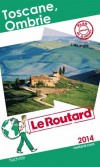 Toscane - Ombrie 2014  -  cartes et plans dtaills - Philippe Gloaguen - Guide du Routard - Vacances, loisirs - Collectif - Libristo