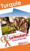 Turquie 2013/2014 - Guide du Routard -  64 cartes et plans dtaills. - Philippe Gloaguen, Michel Duval, Pierre Josse - Voyages, guide, Europe, Asie - Collectif - Libristo