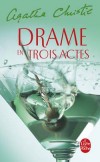 Drame en trois actes - Christie Agatha - Libristo