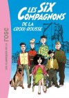 Les six compagnons - Les Six Compagnons de la Croix-Rousse - Paul-Jacques Bonzon -  Roman, jeunesse,  partir de 10 ans - BONZON Paul-Jacques - Libristo