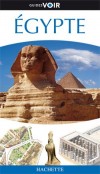 Egypte   -  Guide Voir  -  Tourisme, vacances, loisirs - Collectif - Libristo