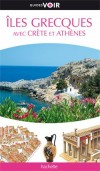 Iles Grecques - Guide Voir - Vacances, loisirs, Europe du Sud - Collectif - Libristo