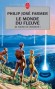 Le fleuve de l'ternit Tome 1 : Le monde du fleuve   -   Philip Jos Farmer - Science fiction - Philip Jos FARMER