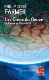 Les Fleuve de l'ternit - T5 - Les Dieux du fleuve - FARMER Philip Jos - Libristo