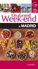 Un grand week-end à Madrid - : Un plan détachable avec index des noms de rues, et le positionnement de toutes nos adresses de boutiques, bars et restaurants.- Tourisme, loisirs, vacances, Espagne -  Collectif