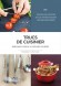 Mes trucs de cuisinier - 550 trucs et astuces, expliqu�s et illustr�s, pour r�ussir � coup s�r tous vos petits plats pr�f�r�s ! - Bernard Loiseau - Cuisine, Grands Chefs cuisiniers