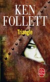  Triangle   -  Ken Follett  -  Thriller - Follett Ken - Libristo