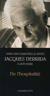  De l'hospitalit - Prcd de Invitation   -  Jacques Derrida, Anne Dufourmantelle - Philosophie - DUFOURMANTELLE Anne, DERRIDA Jacques - Libristo