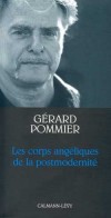 Les Corps angliques de la postmodernit - Grard Pommier - Esotrisme, philosophie - POMMIER Grard - Libristo