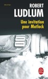 Une invitation pour Matlock -  Robert Ludlum -  Aventure - LUDLUM Robert - Libristo