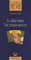  Le Dala-Lama - Un certain sourire  -   L Vidal  -  Religion, bouddhisme - VIDAL Laurence - Libristo