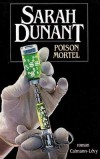Poison mortel - DUNANT Sarah - Libristo