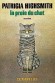 Proie du chat (la) - Patricia HIGHSMITH