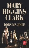 Dors ma jolie - HIGGINS CLARK Mary - Libristo