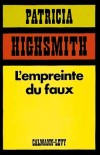 Empreinte du faux (l') - HIGHSMITH Patricia - Libristo