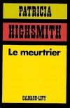 Meurtrier (le) - HIGHSMITH Patricia - Libristo